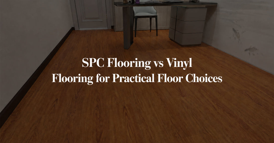 SPC Flooring vs Vinyl Flooring for Practical Floor Choices