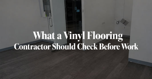 What a Vinyl Flooring Installer Should Check Before Work